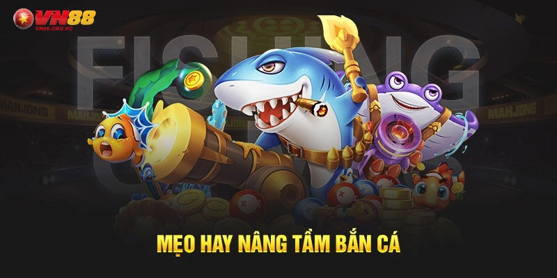 Bắn Cá Jackpot Tại VN88: Bản Nâng Cấp Vượt Thời Đại 3 Bí kíp săn cá tại bắn cá Jackpot VN88